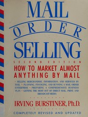 Mail order selling : how to market almost anything by mail /