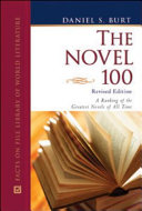 The novel 100, revised edition : a ranking of the greatest novels of all time /