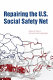 Repairing the U.S. social safety net /