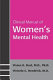 Clinical manual of women's mental health /