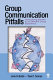 Group communication pitfalls : overcoming barriers to an effective group experience /