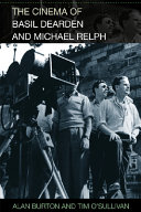 The cinema of Basil Dearden and Michael Relph /