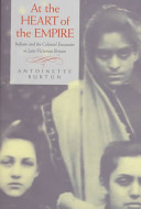 At the heart of the Empire : Indians and the colonial encounter in late-Victorian Britain /