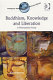 Buddhism, knowledge, and liberation : a Philosophical study /