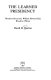 The learned presidency : Theodore Roosevelt, William Howard Taft, Woodrow Wilson /