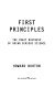 First principles : the crazy business of doing serious science /