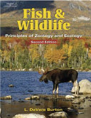 Fish and wildlife : principles of zoology and ecology /