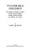 Vulnerable children : three studies of children in conflict: accident involved children, sexually assualted children and children with asthma.