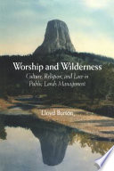 Worship and wilderness : culture, religion, and law in the management of public lands and resources /