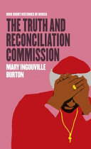 The Truth and Reconciliation Commission /