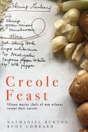 Creole feast : fifteen master chefs of New Orleans reveal their secrets /