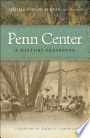 Penn Center : a history preserved /
