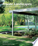 Private landscapes : modernist gardens in Southern California /