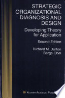 Strategic organizational diagnosis and design : developing theory for application /