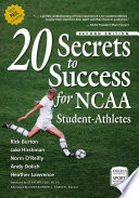20 secrets to success for NCAA student-athletes /