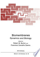 Biomembranes : Dynamics and Biology /
