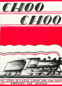 Choo choo : the story of a little engine who ran away /