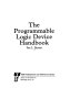 The programmable logic device handbook /