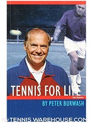 Peter Burwash's Tennis for life /