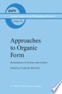 Approaches to Organic Form : Permutations in Science and Culture /