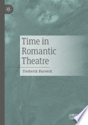 Time in Romantic Theatre /