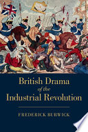 British Drama of the Industrial Revolution /