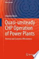 Quasi-unsteady CHP operation of power plants : thermal and economic effectiveness /