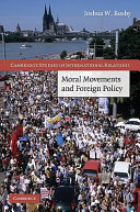 Moral movements and foreign policy /
