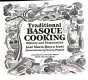 Traditional Basque cooking : history and preparation /