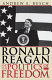 Ronald Reagan and the politics of freedom /