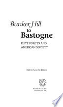 Bunker Hill to Bastogne : elite forces and American society /