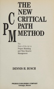 The new critical path method : the state-of-the-art in project modeling and time reserve management /