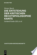 Die Entstehung der kritischen Rechtsphilosophie Kants, 1762-1780 /