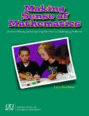 Making sense of mathematics : children sharing and comparing solutions to challenging problems /