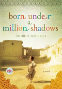 Born under a million shadows : a novel /