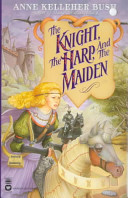 The knight, the harp, and the maiden /
