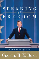 Speaking of freedom : the collected speeches /