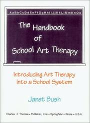 The handbook of school art therapy : introducing art therapy into a school system /