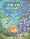 The fish who could wish /