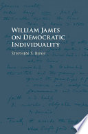 William James on democratic individuality /