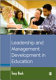Leadership and management development in education /