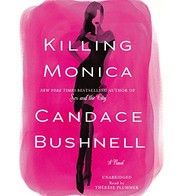 Killing Monica : a novel /