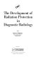 The development of radiation protection in diagnostic radiology /