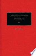 Democratic socialism : a global survey /