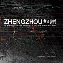 Zhengzhou : from a rail-city to metro-polis /