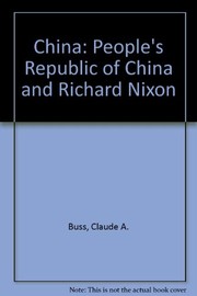 China: The People's Republic of China and Richard Nixon /