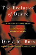 The evolution of desire : strategies of human mating /