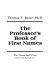 The professor's book of first names /