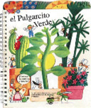 El Pulgarcito verde : el primer libro para jugar con semillas, plantas y tierra /