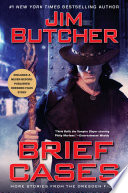 Brief cases : more stories from the Dresden files /